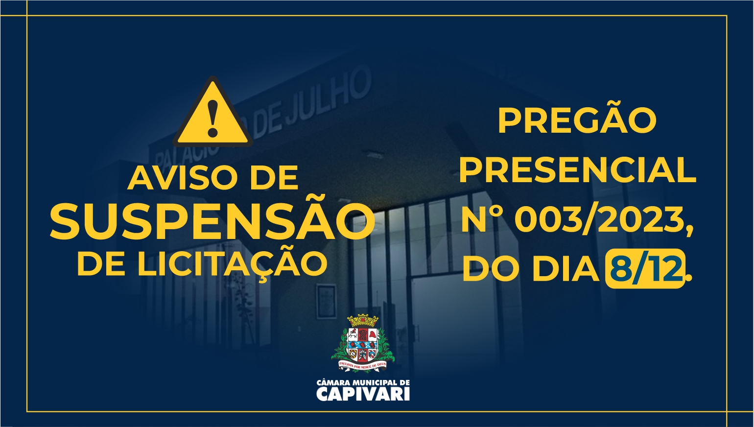 Pregão Presencial nº 003/2023 desta sexta-feira, dia 8, foi suspenso